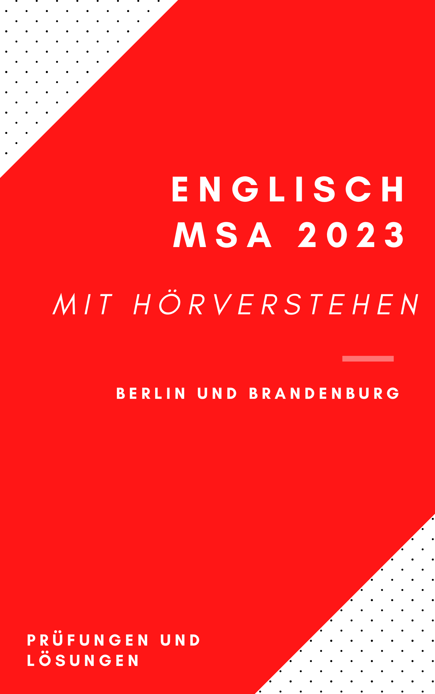 Englisch MSA und EBBR 2023 Prüfungsheft mit Hörverstehen