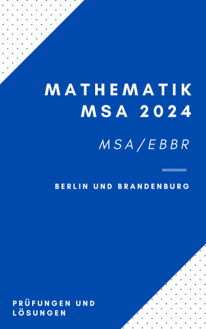 Prüfungsheft Mathematik MSA und eBBR 2024